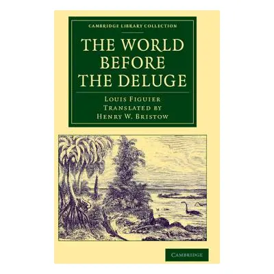 "The World Before the Deluge" - "" ("Figuier Louis")