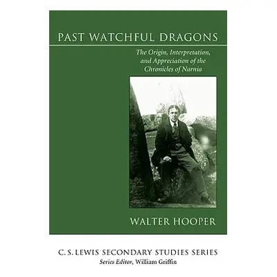 "Past Watchful Dragons" - "" ("Hooper Walter")