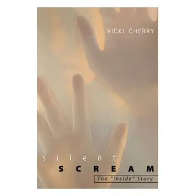 "Silent Scream: The Inside Story" - "" ("Cherry Vicki")