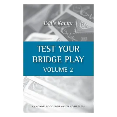 "Test Your Bridge Play Volume 2" - "" ("Kantar Eddie")