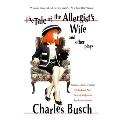 "The Tale of the Allergist's Wife and Other Plays: The Tale of the Allergist's Wife, Vampire Les