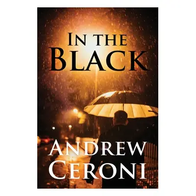 "In the Black" - "" ("Ceroni Andrew")