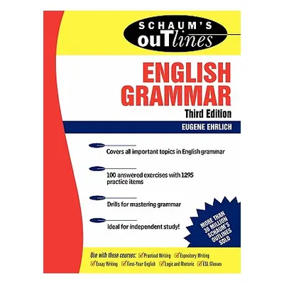 "Schaum's Outline of English Grammar" - "" ("Ehrlich Eugene H.")