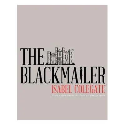 "The Blackmailer" - "" ("Colegate Isabel")