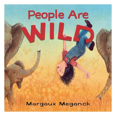 "People Are Wild" - "" ("Meganck Margaux")