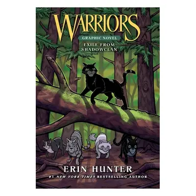 "Warriors: Exile from ShadowClan" - "" ("Hunter Erin")