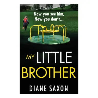 "My Little Brother" - "" ("Saxon Diane")