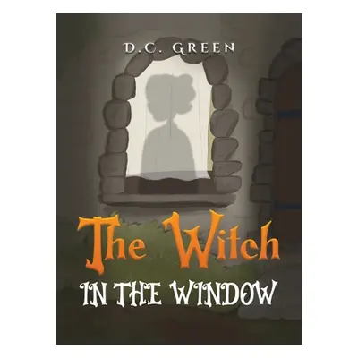 "The Witch in the Window" - "" ("Green D. C.")