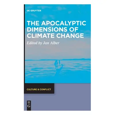 "The Apocalyptic Dimensions of Climate Change" - "" ("No Contributor")