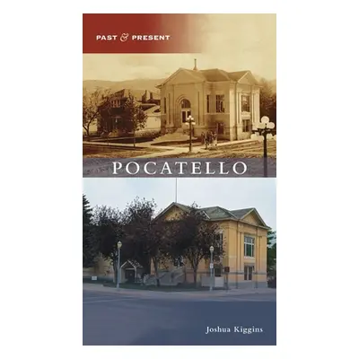 "Pocatello" - "" ("Kiggins Joshua")