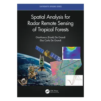 "Spatial Analysis for Radar Remote Sensing of Tropical Forests" - "" ("de Grandi Gianfranco D.")