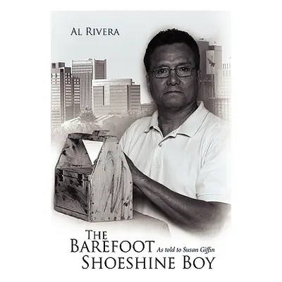 "The Barefoot Shoeshine Boy" - "" ("Rivera Al")