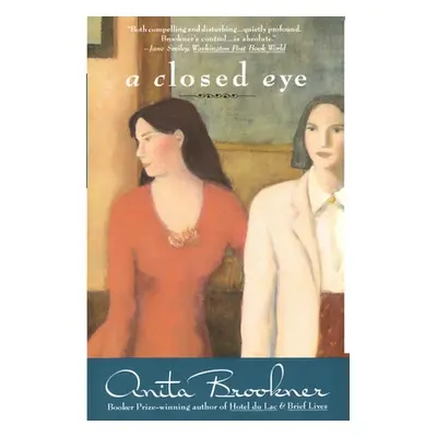 "A Closed Eye" - "" ("Brookner Anita")