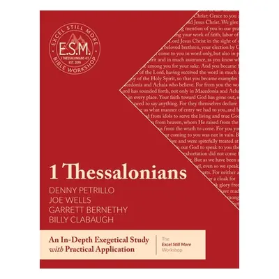 "Excel Still More Bible Workshop: 1 Thessalonians" - "" ("Wells Joe")