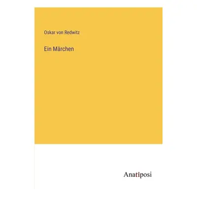 "Ein Mrchen" - "" ("Redwitz Oskar Von")