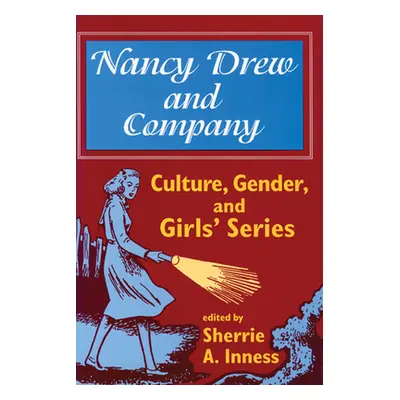 "Nancy Drew and Company" - "" ("Inness Sherrie a.")