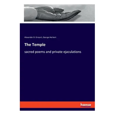 "The Temple: sacred poems and private ejaculations" - "" ("Herbert George")