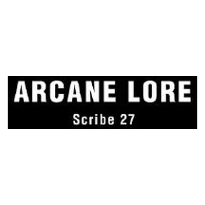 "Arcane Lore" - "" ("Scribe 27")