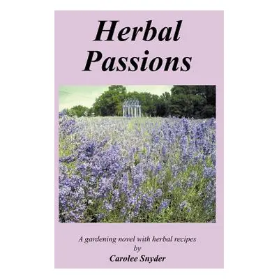 "Herbal Passions" - "" ("Snyder Carolee")