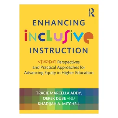 "Enhancing Inclusive Instruction: Student Perspectives and Practical Approaches for Advancing Eq