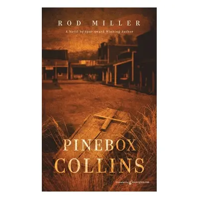 "Pinebox Collins" - "" ("Miller Rod")