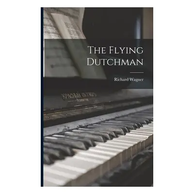 "The Flying Dutchman" - "" ("Wagner Richard")