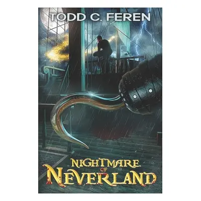 "Nightmare of Neverland" - "" ("Feren Todd C.")