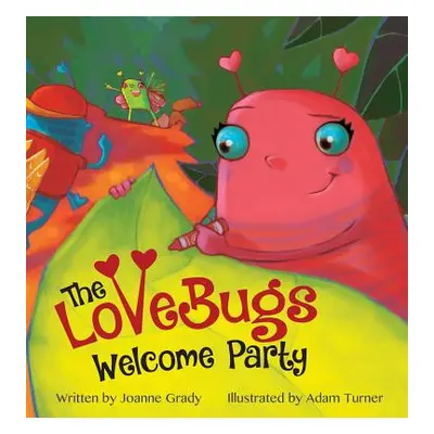 "The LoveBugs Welcome Party" - "" ("Grady Joanne")