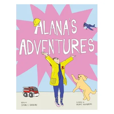 "Alana's Adventures" - "" ("Sahakian Susan C.")