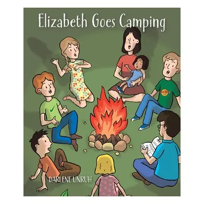 "Elizabeth Goes Camping" - "" ("Unruh Darlene")