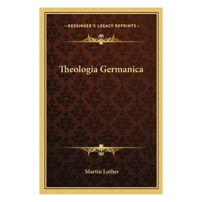 "Theologia Germanica" - "" ("Luther Martin")