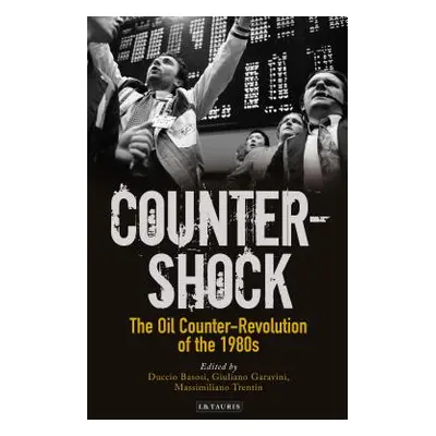 "Counter-Shock: The Oil Counter-Revolution of the 1980s" - "" ("Basosi Duccio")