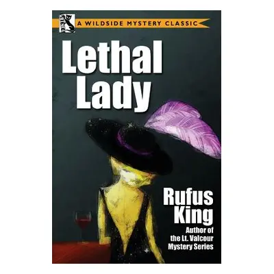 "Lethal Lady" - "" ("King Rufus")