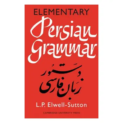 "Elementary Persian Grammar" - "" ("Elwell-Sutton L. P.")