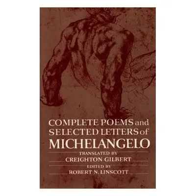 "Complete Poems and Selected Letters of Michelangelo" - "" ("Michelangelo")