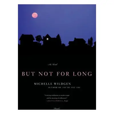 "But Not for Long" - "" ("Wildgen Michelle")