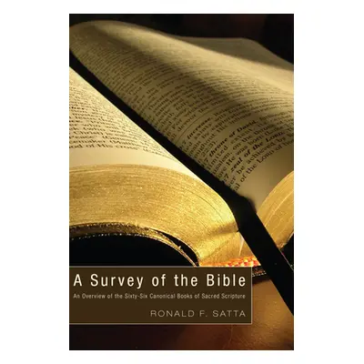 "A Survey of the Bible" - "" ("Satta Ronald F.")