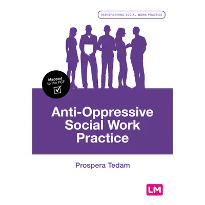 "Anti-Oppressive Social Work Practice" - "" ("Tedam Prospera")