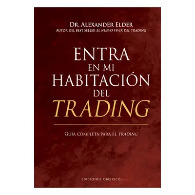 "Entra En Mi Habitacin del Trading" - "" ("Elder Alex")