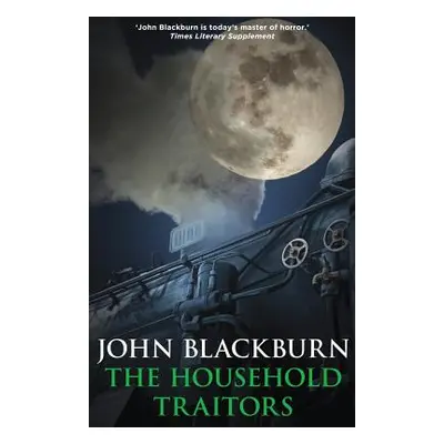 "The Household Traitors" - "" ("Blackburn John")