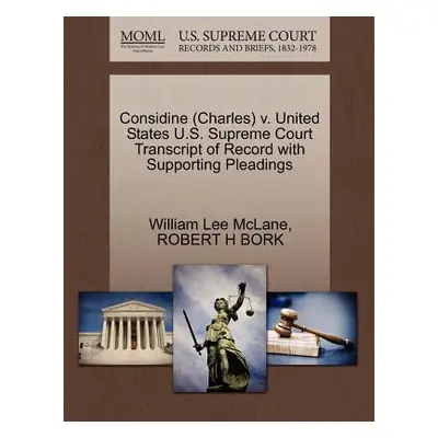 "Considine (Charles) V. United States U.S. Supreme Court Transcript of Record with Supporting Pl