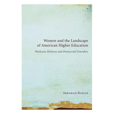 "Women and the Landscape of American Higher Education" - "" ("Ruelas Abraham")