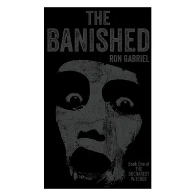 "The Banished: A Supernatural Thriller" - "" ("Gabriel Ron")