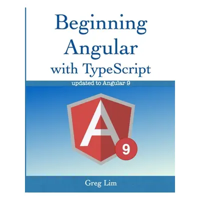 "Beginning Angular with Typescript" - "" ("Lim Greg")