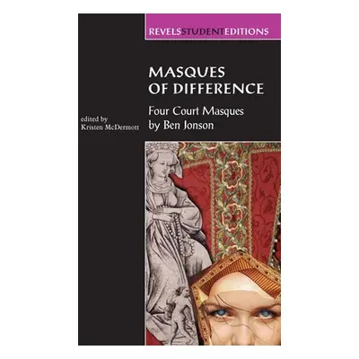 "Masques of Difference: Four Court Masques" - "" ("Bevington David")