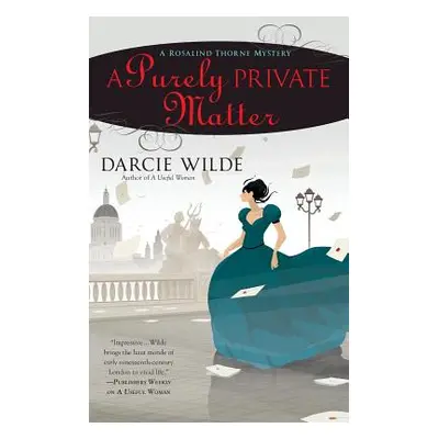 "A Purely Private Matter" - "" ("Wilde Darcie")