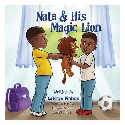 "Nate & His Magic Lion" - "" ("Pinkard Latonya")