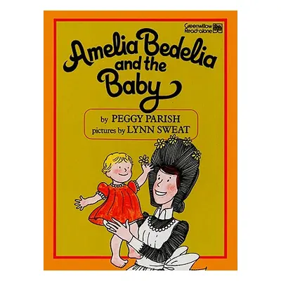 "Amelia Bedelia and the Baby" - "" ("Parish Peggy")