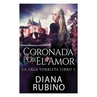 "Coronada Por El Amor" - "" ("Rubino Diana")