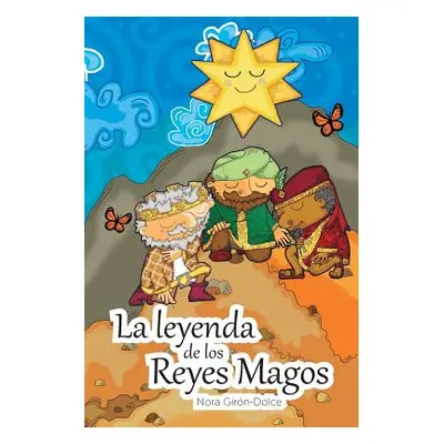 "La Leyenda de Los Reyes Magos" - "" ("Girn-Dolce Nora")